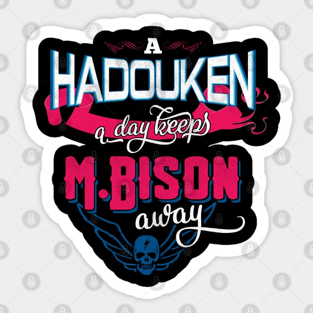 A Hadouken A Day Keeps M.Bison Away Sticker by manoystee